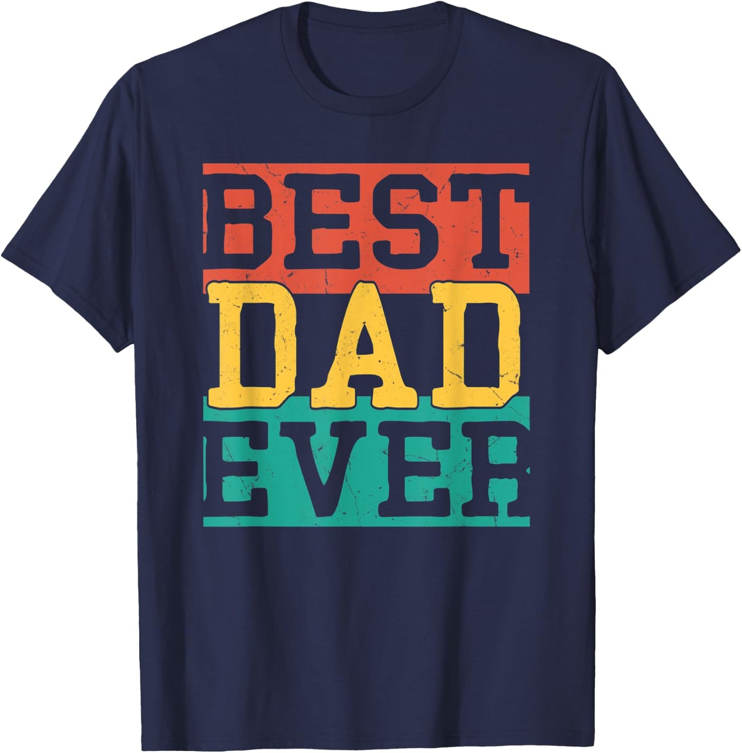 Vintage Best Dad Ever Fathers Day 2022 From Daughter Wife T-Shirt - T-Shirt | Navy