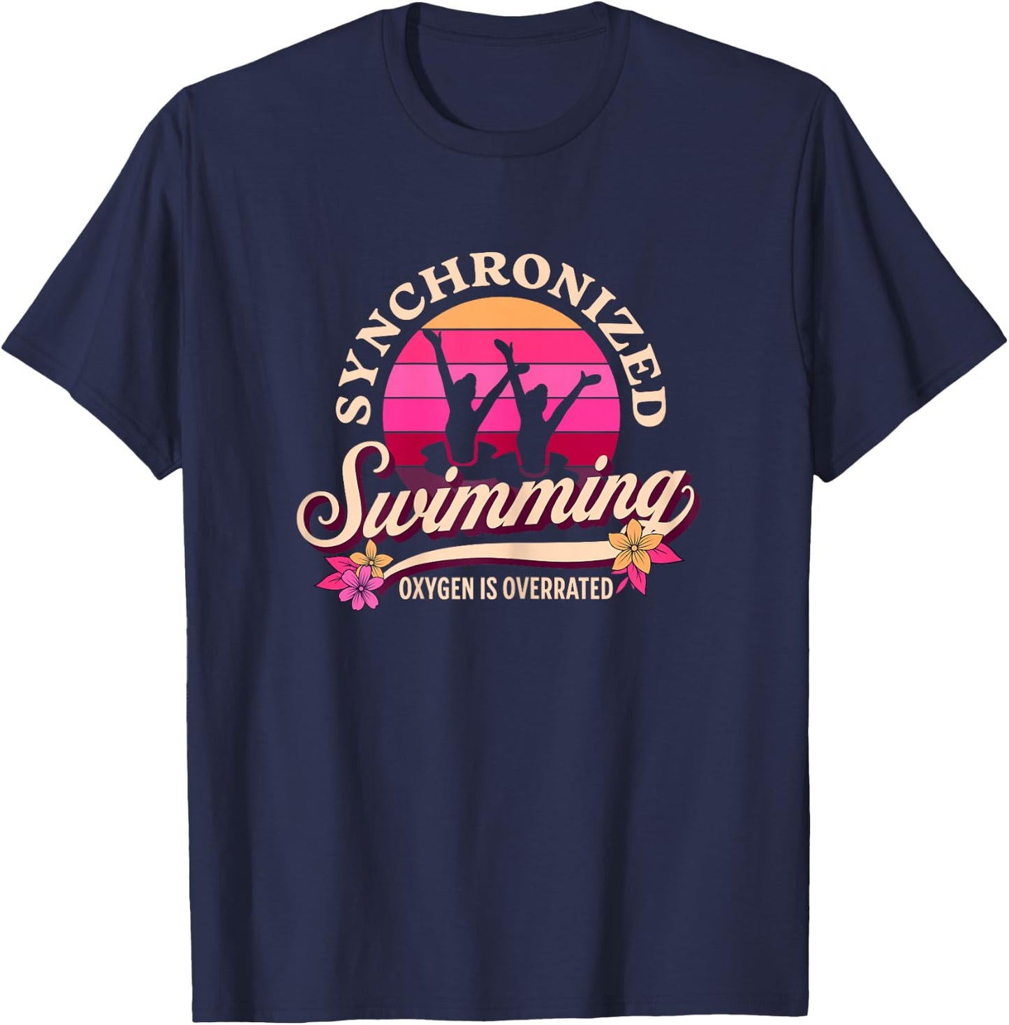 Synchronized Swimming Oxygen Is Overrated - Swimming T-Shirt - T-Shirt | Navy
