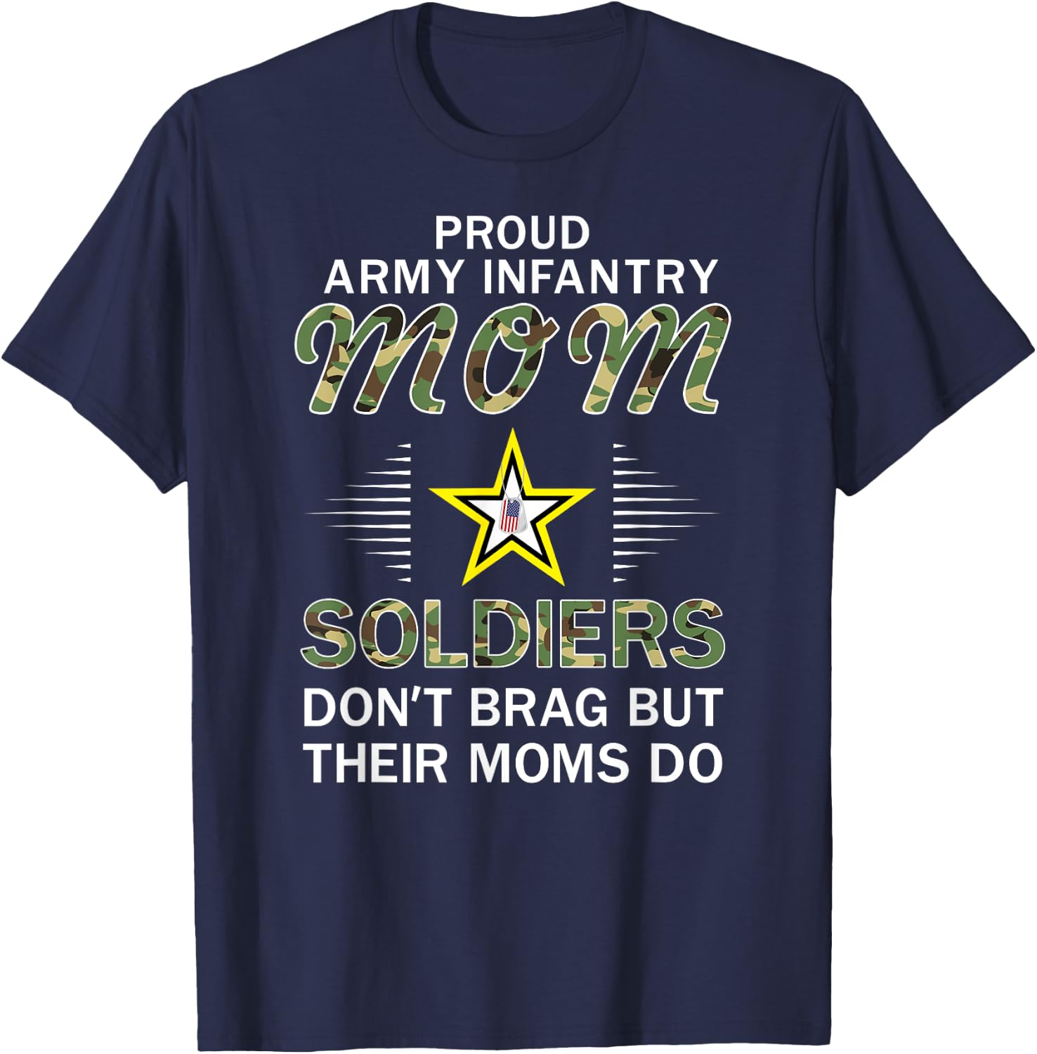 Soldiers Don't Brag Moms Do-Proud Army Infantry Mom Army T-Shirt - T-Shirt | Navy