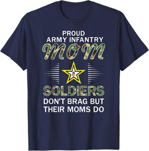 Soldiers Don't Brag Moms Do-Proud Army Infantry Mom Army T-Shirt - T-Shirt | Navy