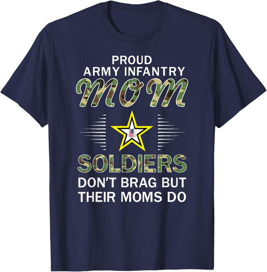 Soldiers Don't Brag Moms Do-Proud Army Infantry Mom Army T-Shirt - T-Shirt | Navy