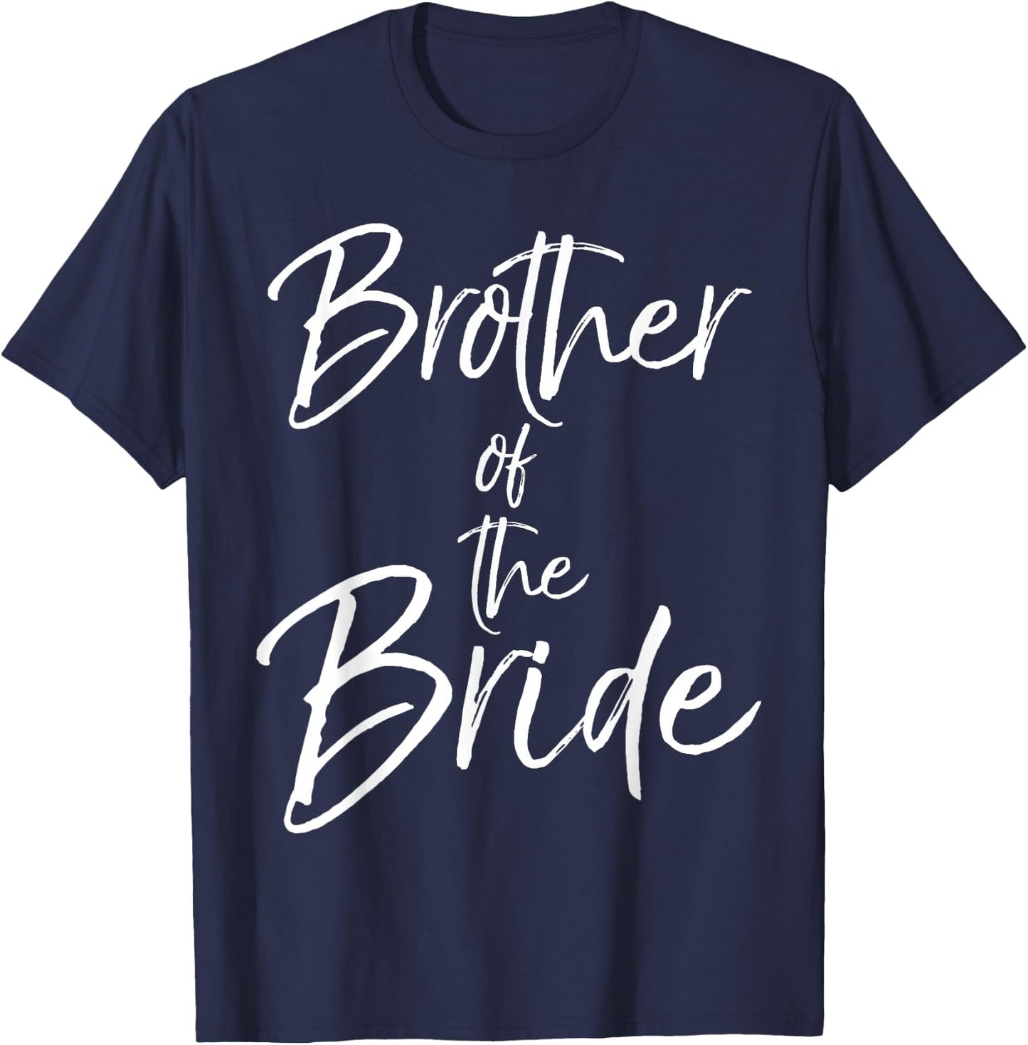 Matching Bridal Party Gifts for Family Brother of the Bride T-Shirt - T-Shirt | Navy