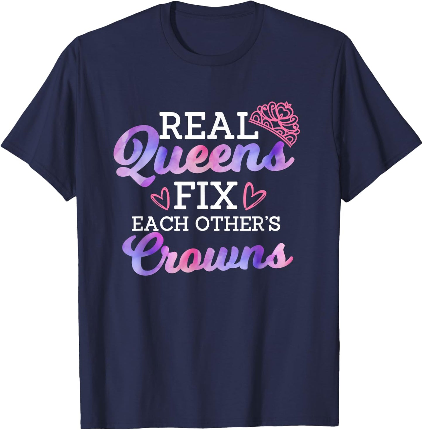 Real Queen Fix Each Other's Crown Women Empowerment Quote T-Shirt - T-Shirt | Navy