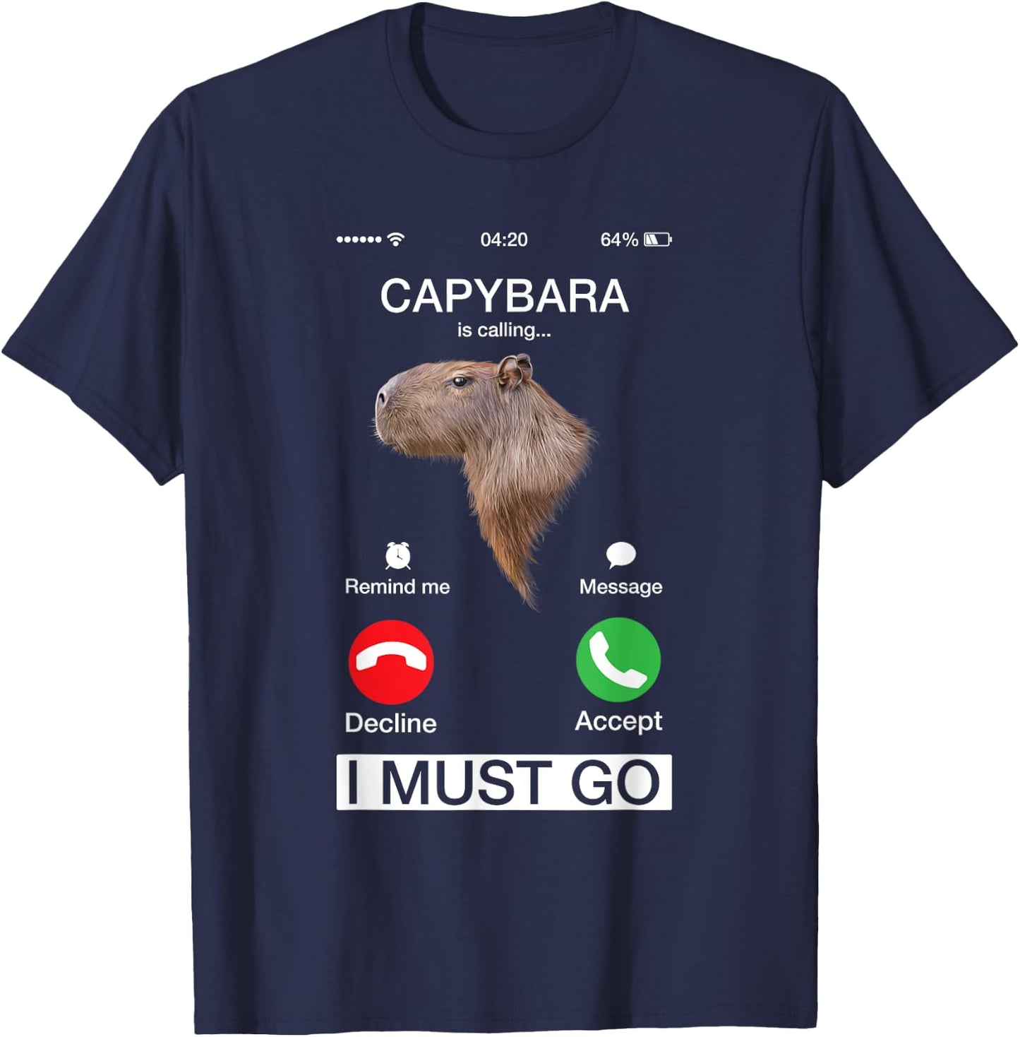 Capybara Is Calling Funny Capibara Rodent Animal Lover Humor T-Shirt - T-Shirt | Navy