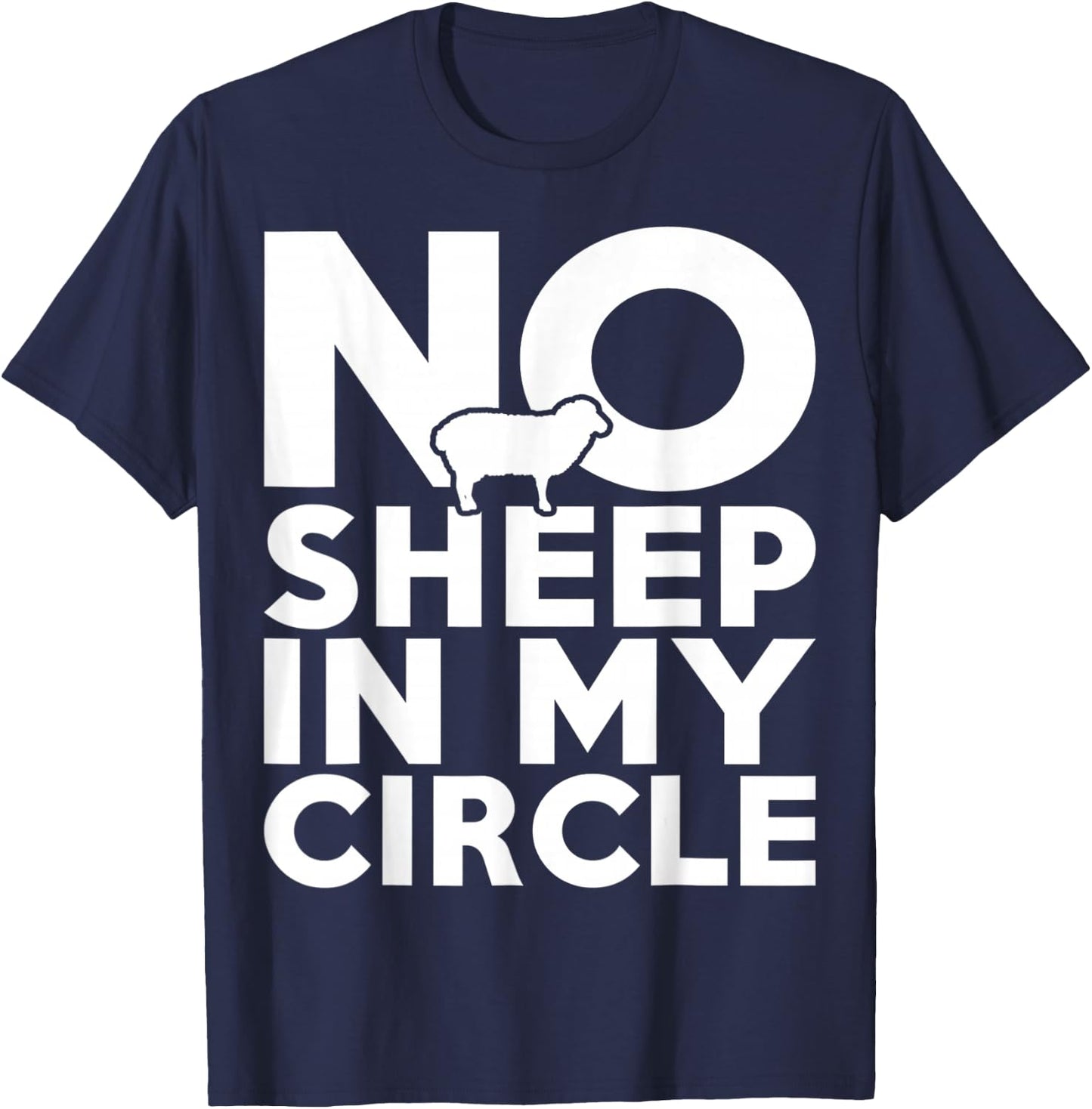 No Sheep In My Circle T-Shirt - T-Shirt | Navy