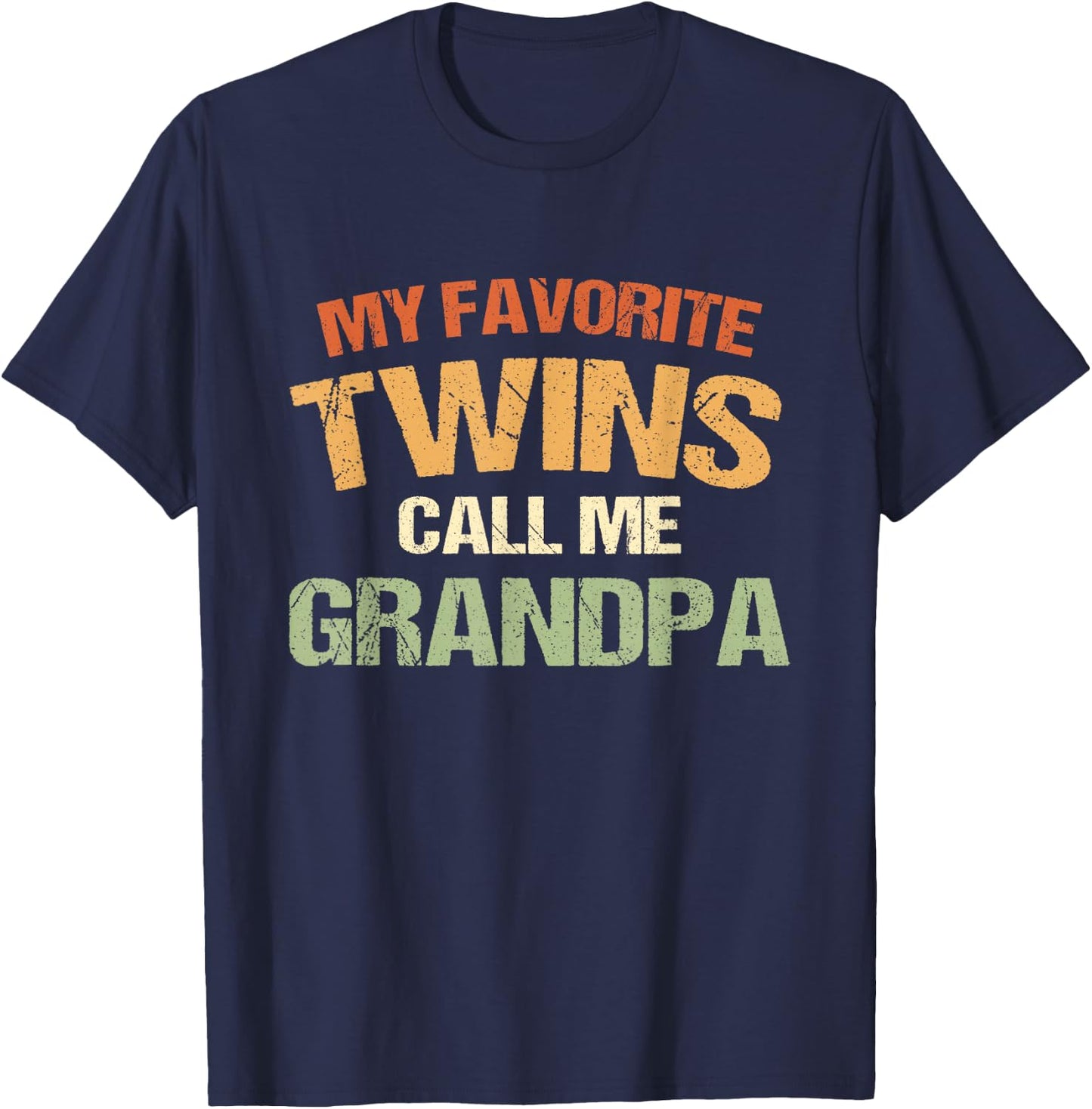 My Favorite Twins Call Me Grandpa T-Shirt - T-Shirt | Navy