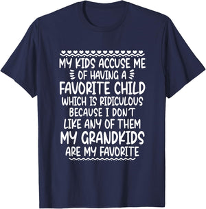 My Kids Accuse Me Of Having A Favorite Child Grandkids T-Shirt - T-Shirt | Navy