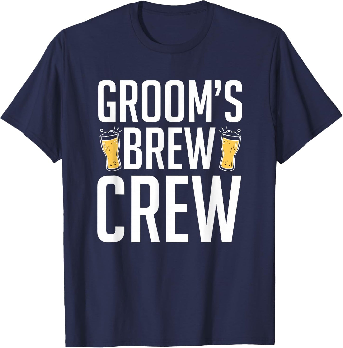 Groom's Brew Crew | Funny Groomsmen Bachelor Party T-Shirt - T-Shirt | Navy