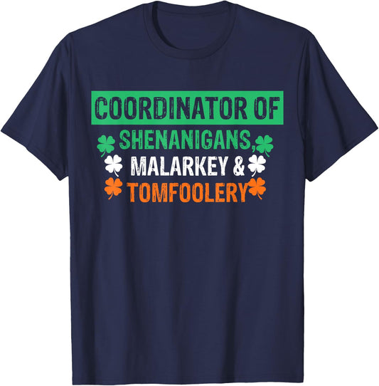 St. Patrick's Day Shenanigans Coordinator Of Shenanigans Malarkey & Tomfoolery Black -Adults & Kids Classic Fit Short Sleeve T-Shirt - T-Shirt | Navy