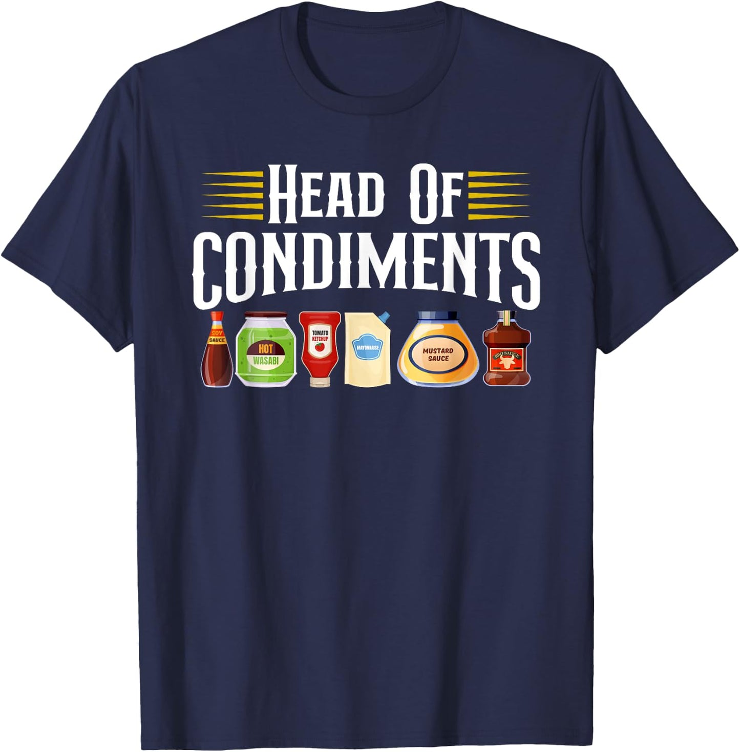 Head Of Condiments Barbecue Grill BBQ Party Meat Cooking T-Shirt - T-Shirt | Navy