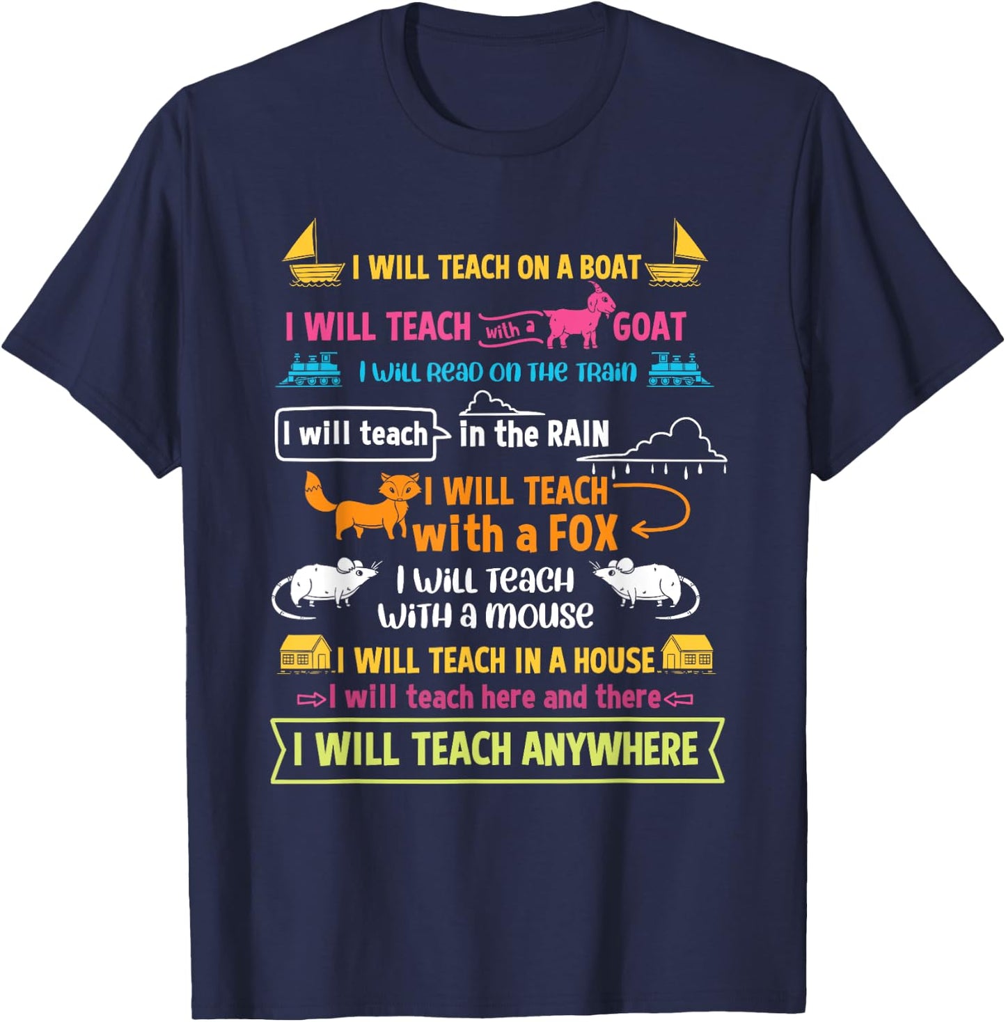 I Will Teach On A Boat I Will Teach Everywhere Funny Teacher T-Shirt - T-Shirt | Navy