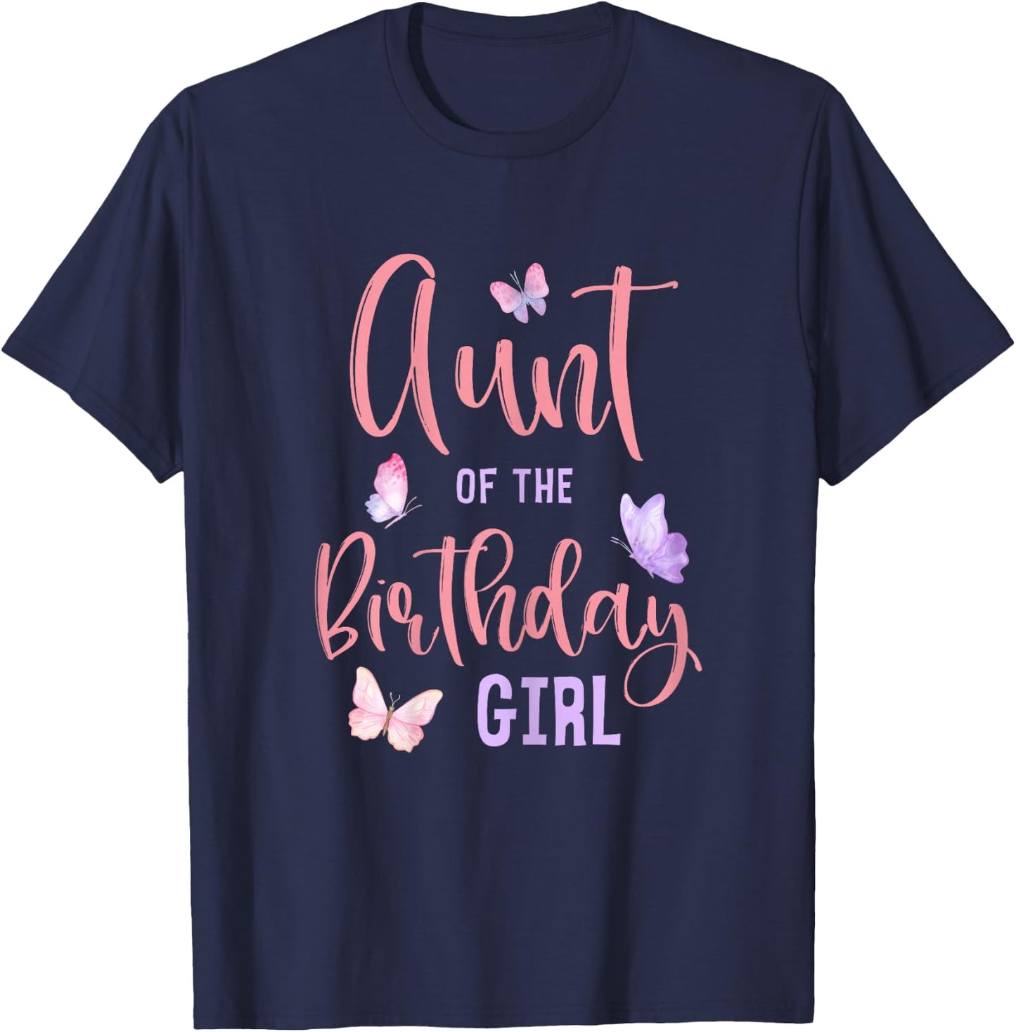 Aunt of The Birthday Girl Butterfly Party Matching Family T-Shirt - T-Shirt | Navy