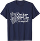 Kindergarten Is Magical Unicorn Teacher Babysitter Preschool T-Shirt - T-Shirt | Navy