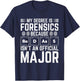 Forensic Scientist Funny Saying Crime Scene Investigation T-Shirt - T-Shirt | Navy