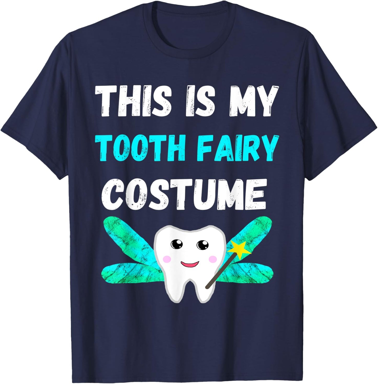 This Is My Tooth Fairy Costume Dental Hygienist Oral Hygiene T-Shirt - T-Shirt | Navy