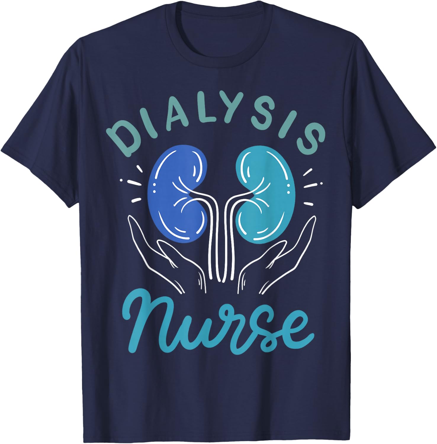 Dialysis Nurse Gifts T-Shirt - T-Shirt | Navy