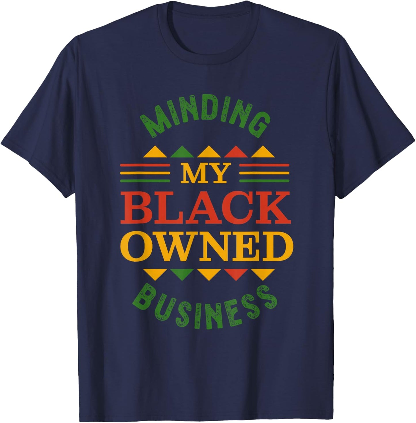 Small Black Business or Minding my Black owned Business T-Shirt - T-Shirt | Navy