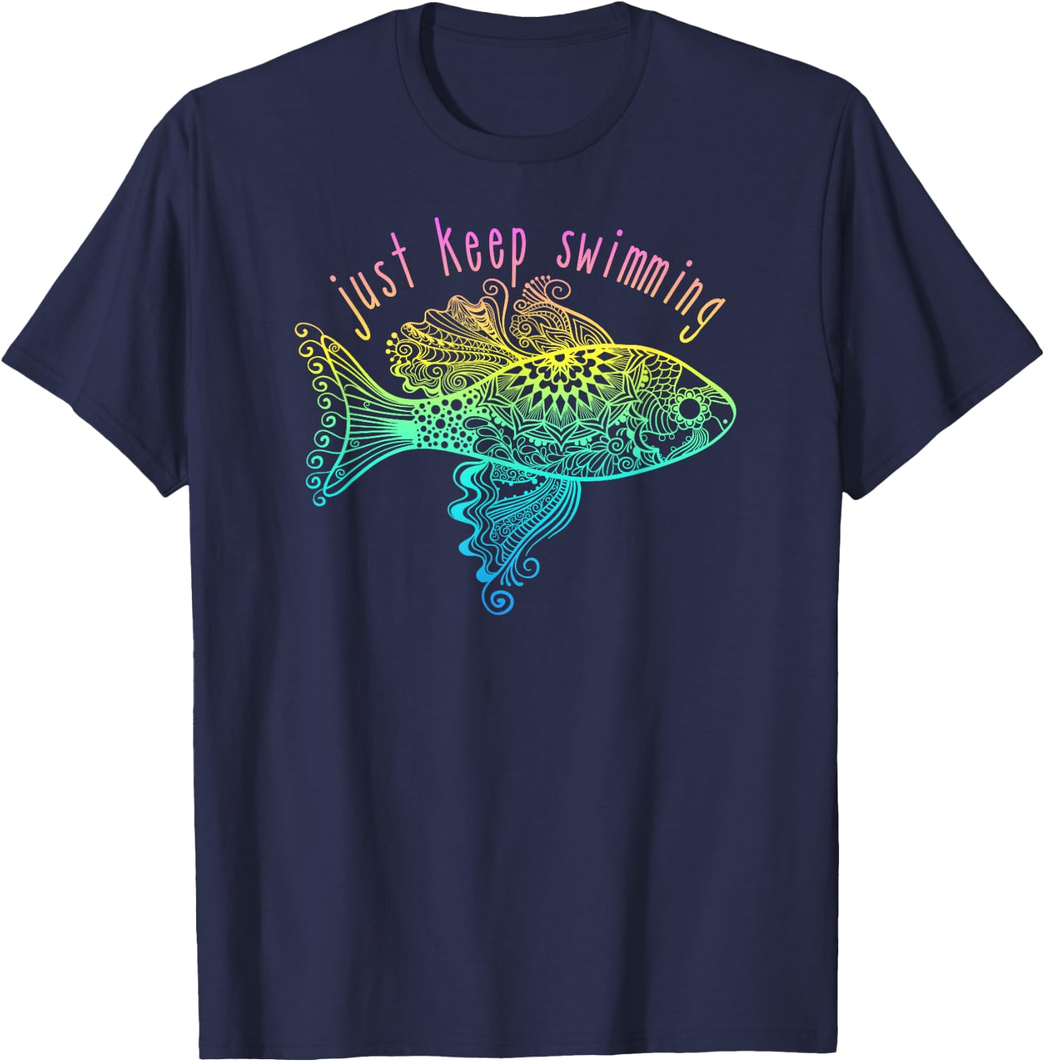 Pretty Fish Just Keep Swimming T-Shirt - T-Shirt | Navy