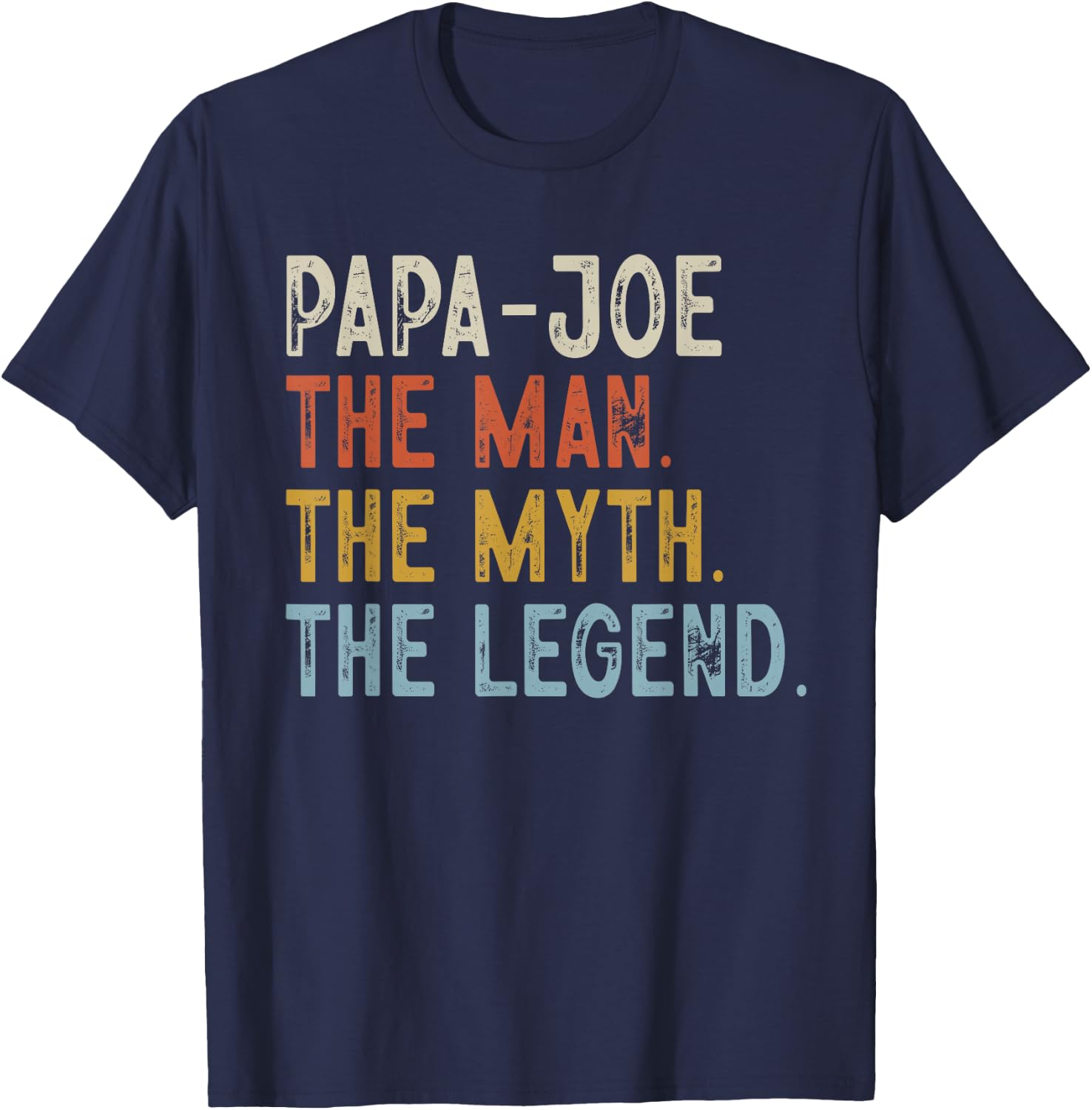 PAPA-Joe The Grandpa The Myth The Legend Fathers Day Vintage T-Shirt - T-Shirt | Navy