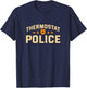 Thermostat Police Dad Funny Daddy Humor Police Officer T-Shirt - T-Shirt | Navy