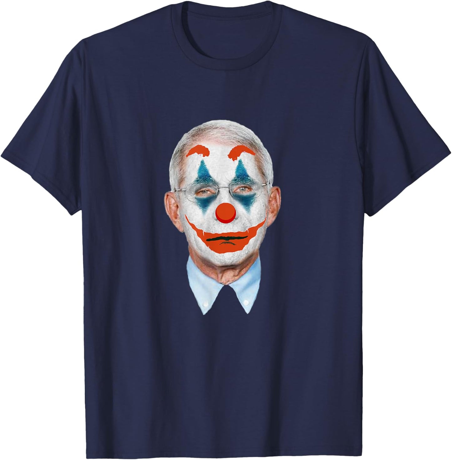 Funny Fauci-The-Clown Arrest Fauci - anti Fauci Men Women T-Shirt - T-Shirt | Navy