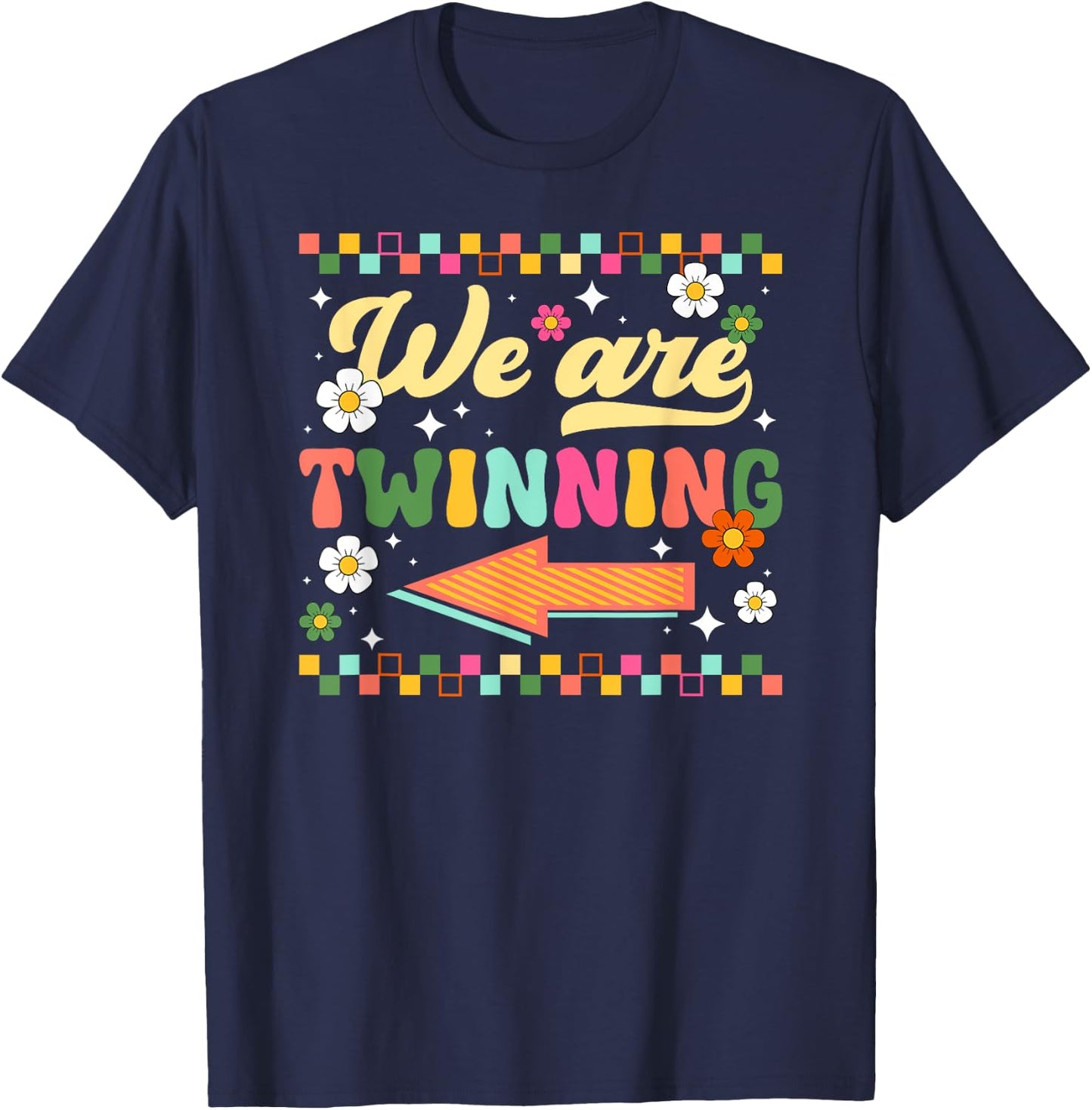 We Are Twinning Twin Day Spirit Week Best Friend T-Shirt - T-Shirt | Navy