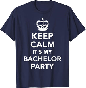 Keep calm it's my bachelor party T-Shirt - T-Shirt | Navy