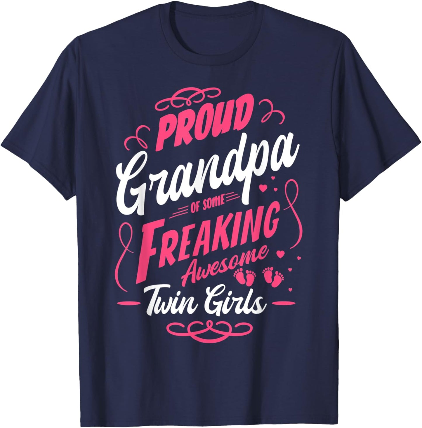Proud Grandpa of Some Awesome Twin Girls Twins Grandfather T-Shirt - T-Shirt | Navy