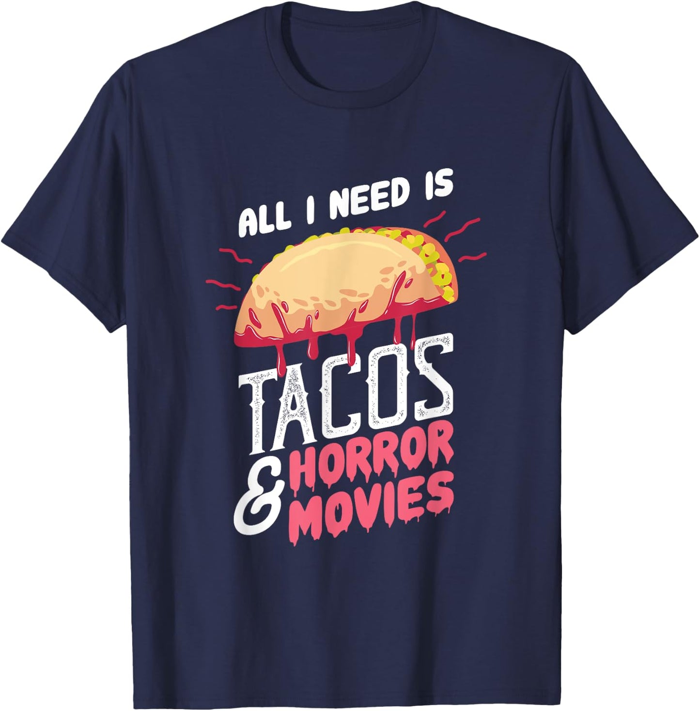 Halloween Party Gift A Horror Movie And Taco Fan T-Shirt - T-Shirt | Navy