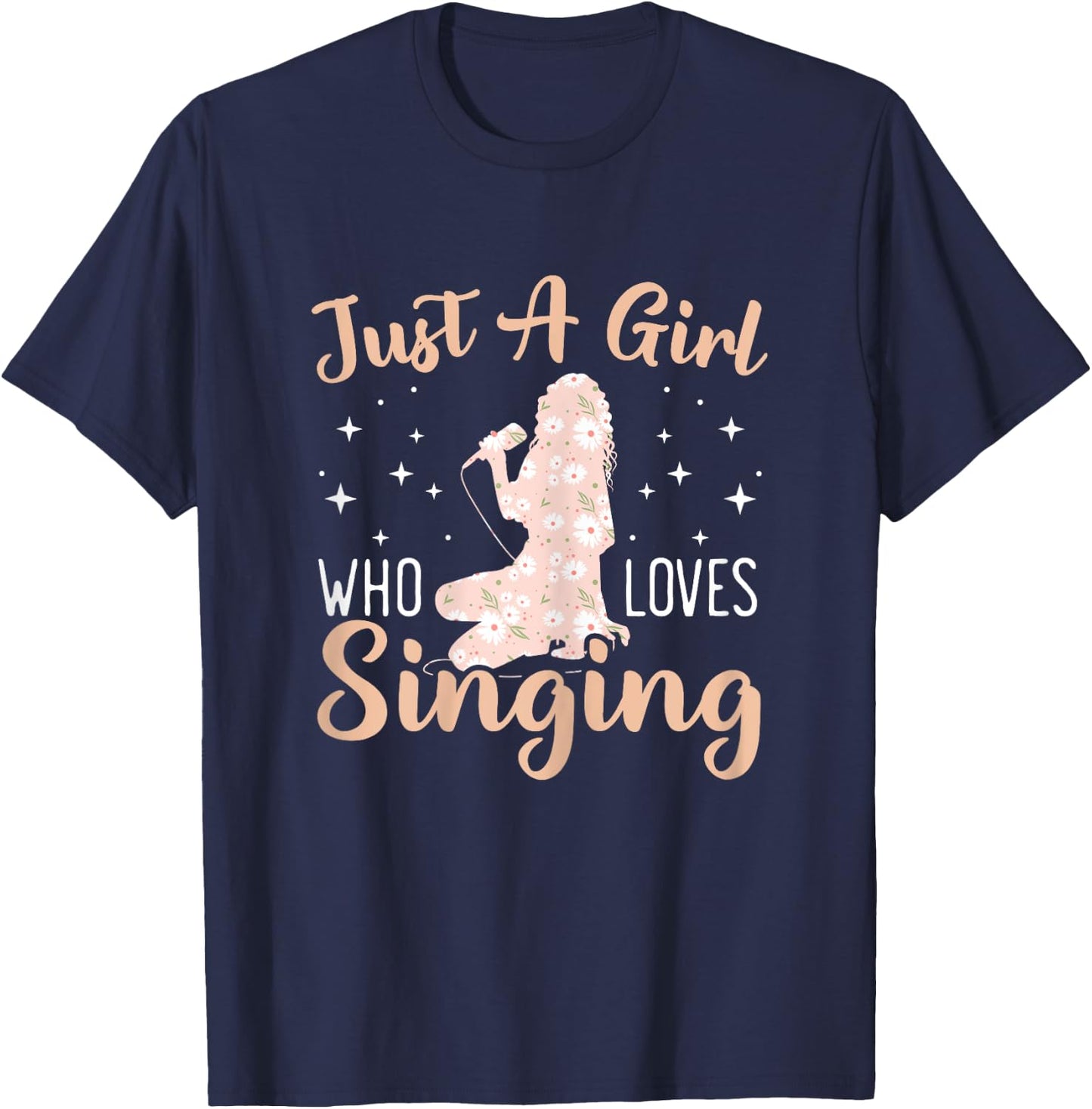 Just A Girl Who Loves To Sing Professional Singer Music T-Shirt - T-Shirt | Navy