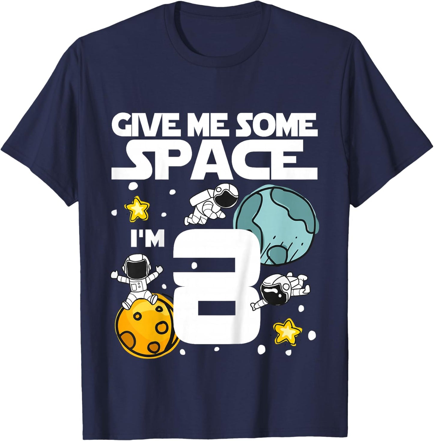 8 Year Old Outer Space Birthday Planets Astronaut 8th Gift T-Shirt - T-Shirt | Navy