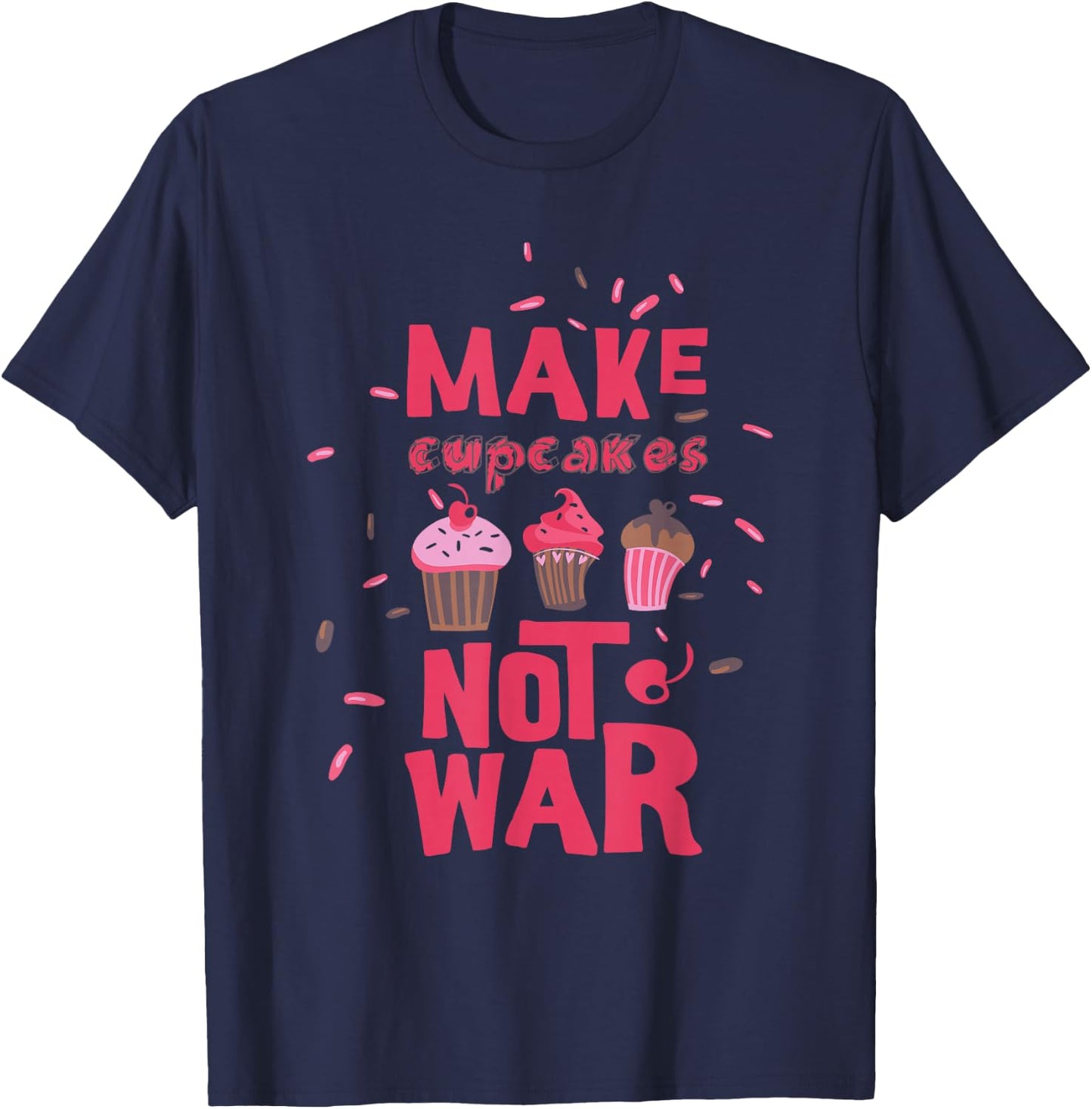 Make cupcake not war T-Shirt - T-Shirt | Navy