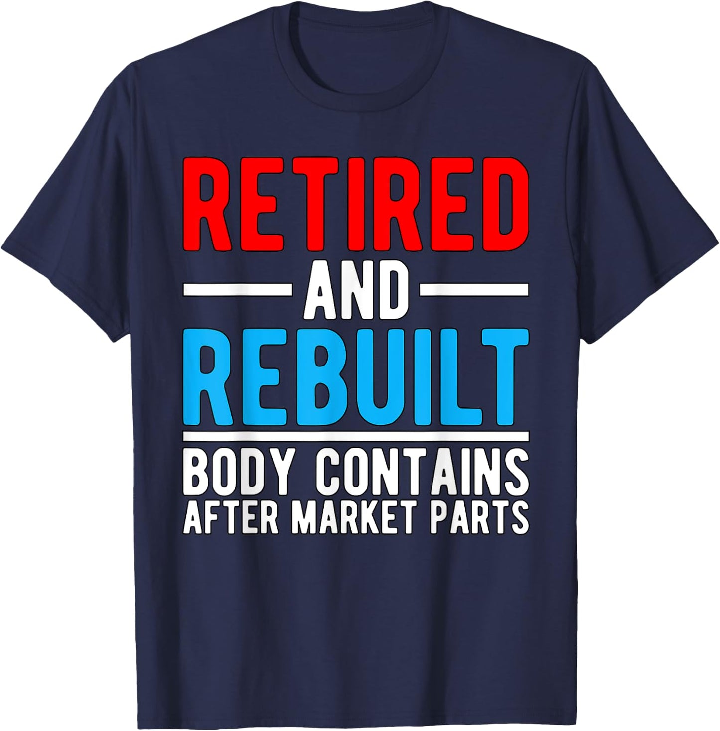 BW Surgery Retired and Rebuilt Hippie Theme Medical Replacement Parts , Men's Black Small Classic Fit Short Sleeve T-Shirt - T-Shirt | Navy