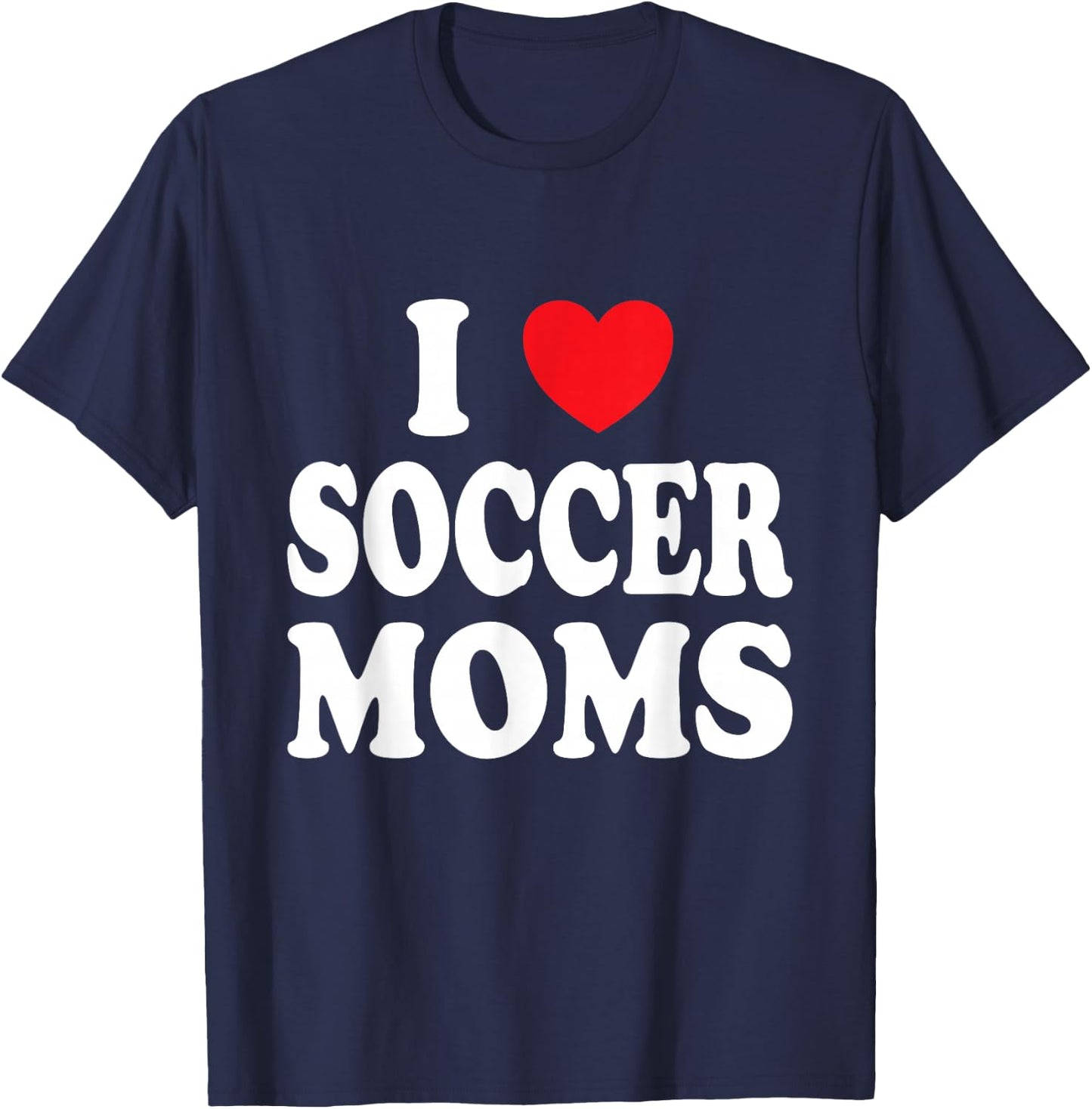 I Heart Soccer Moms T-Shirt - T-Shirt | Navy