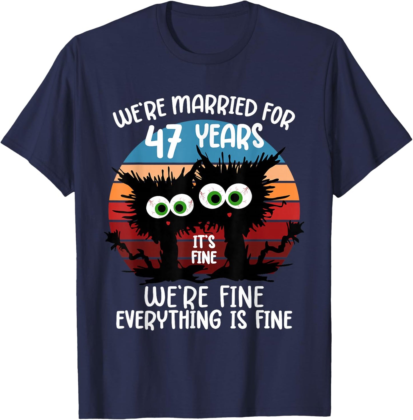 We're Married for 47 Years T-Shirt - T-Shirt | Navy