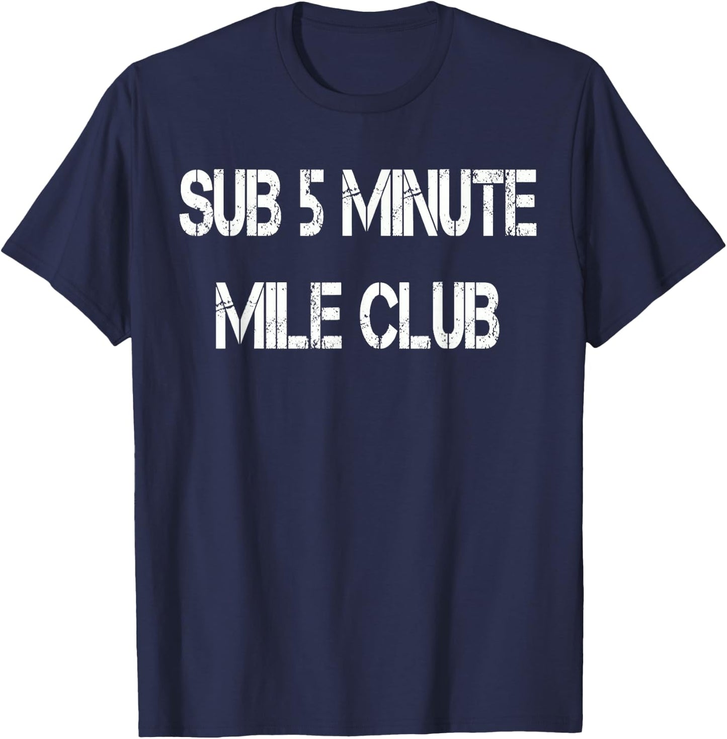 Sub 5 Minute Mile Club T-Shirt - T-Shirt | Navy