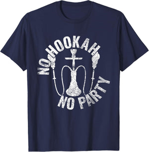 Hookah bowl / Shisha party, no hookah, no party. T-Shirt - T-Shirt | Navy