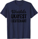 Worlds Okayest Lieutenant Funny Sarcastic Police & Military T-Shirt - T-Shirt | Navy