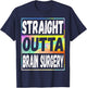 Straight Outta Brain Surgery Shirt Hospital Recovery Gifts T-Shirt - T-Shirt | Navy