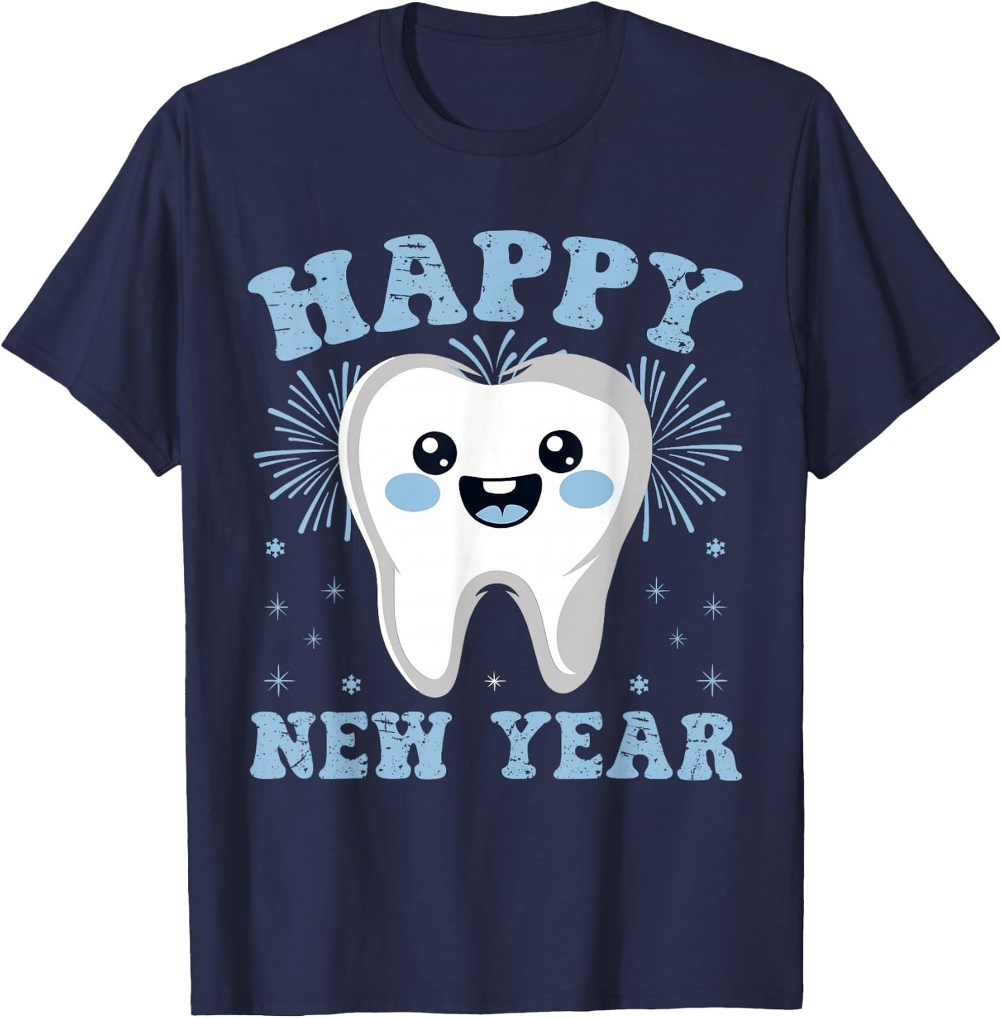 Happy New Year Tooth Dental New Year's Eve Party Dentist T-Shirt - T-Shirt | Navy