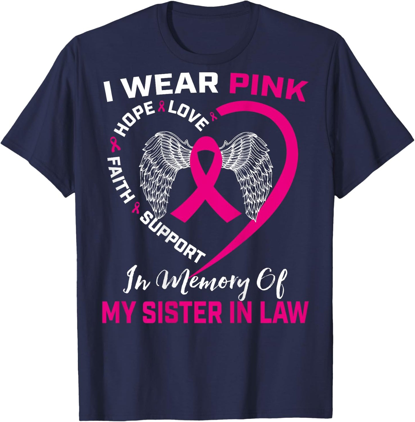 Pink In Memory Of My Sister In Law Breast Cancer Back Print T-Shirt - T-Shirt | Navy