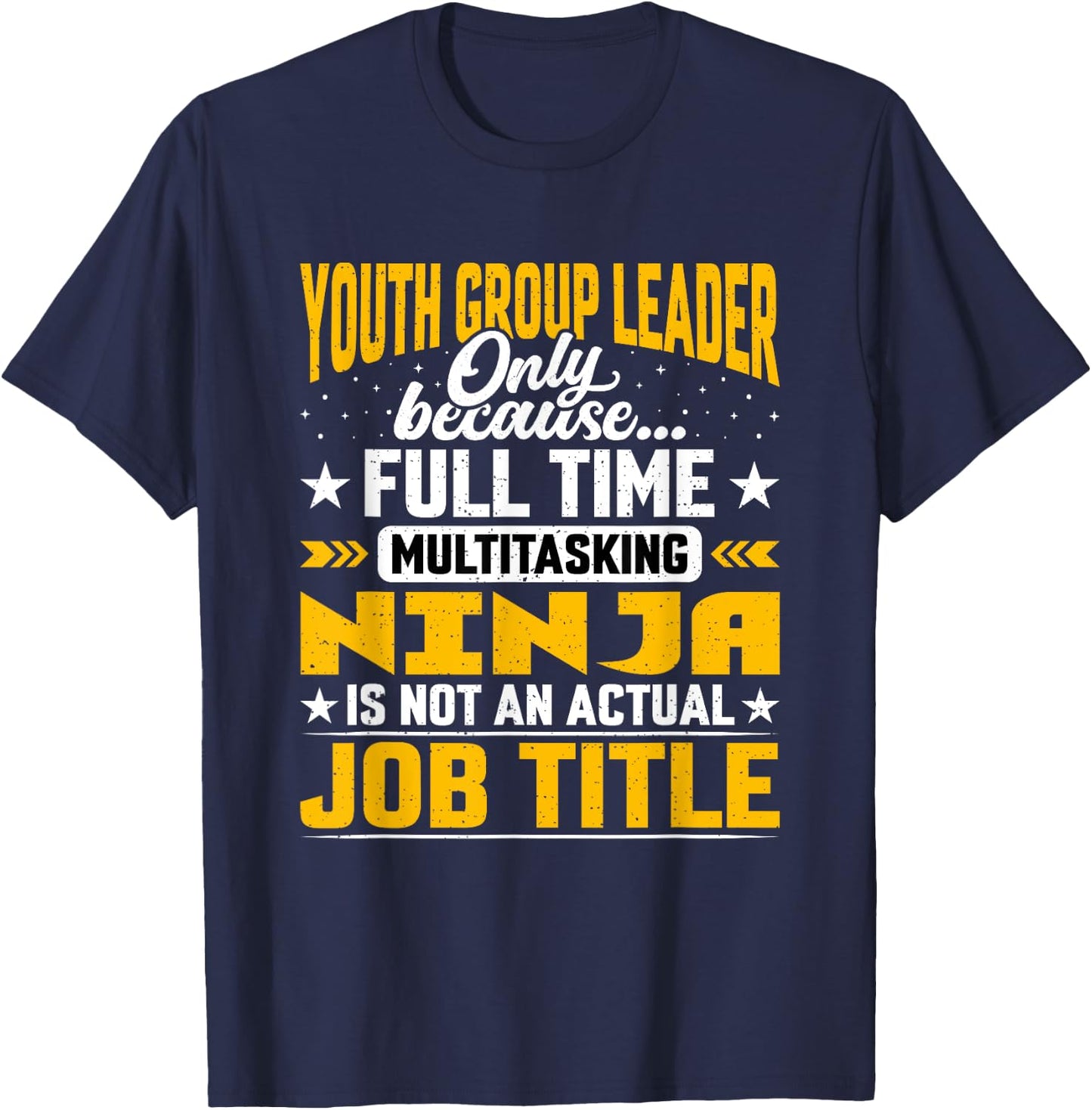 Youth Group Leader Job Title Funny Youth Group Boss Manager T-Shirt - T-Shirt | Navy