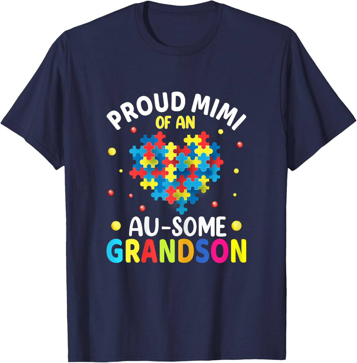 Proud Mimi of An Awesome Grandson - Autism Awareness Grandma T-Shirt - T-Shirt | Navy