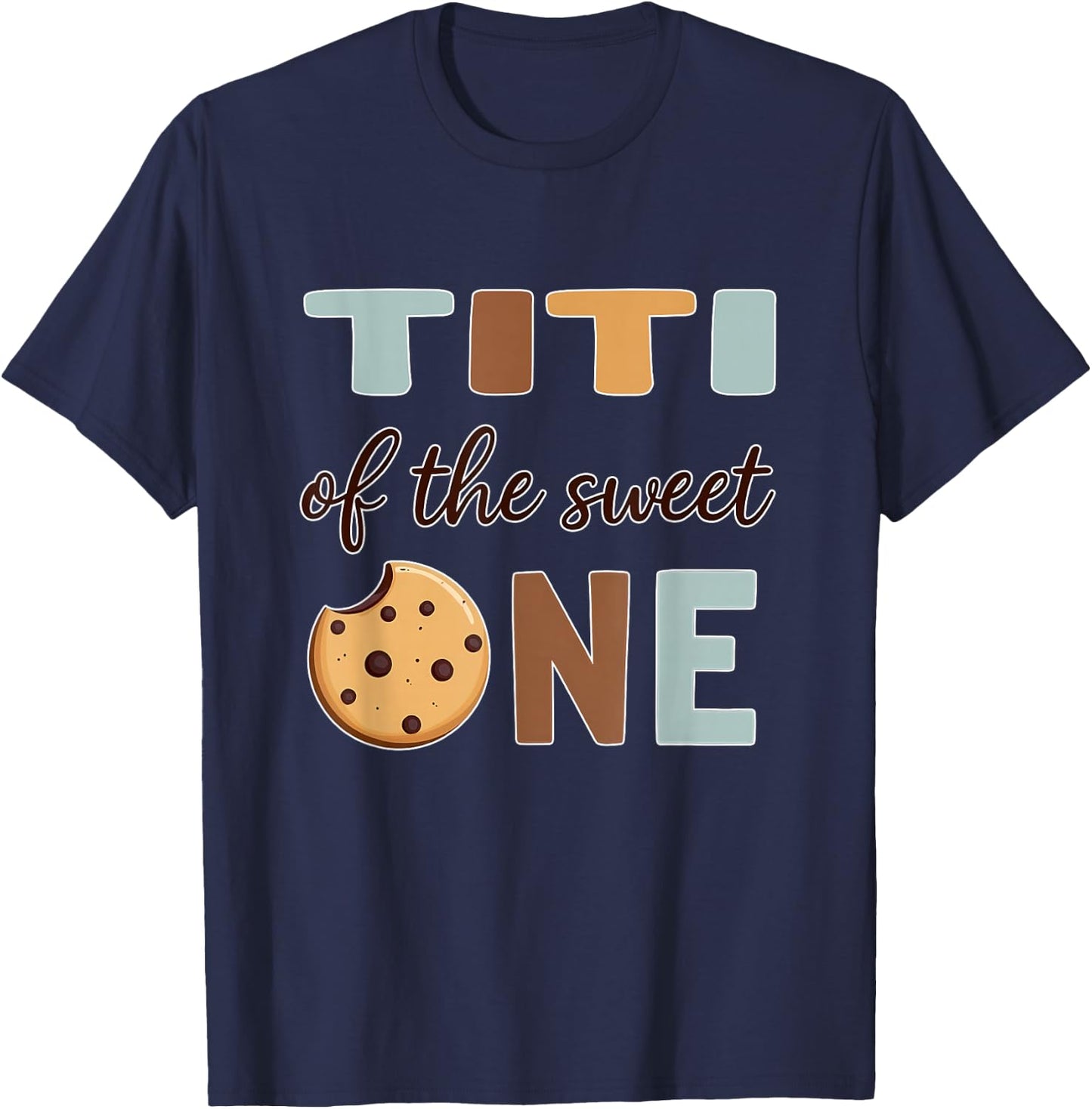 1st Birthday Cookie Aunt Titi of The Sweet One T-Shirt - T-Shirt | Navy