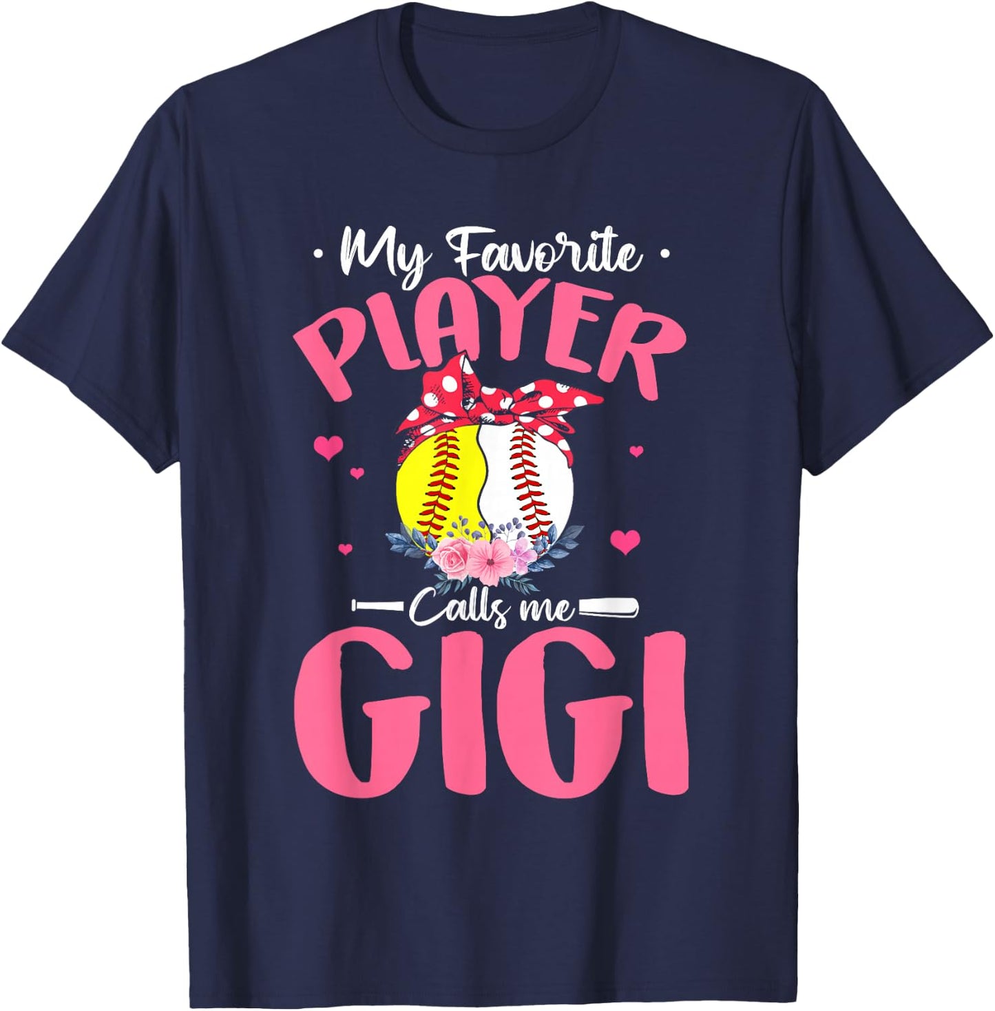 My Favorite Player Calls Me Gigi Funny Softball Baseball T-Shirt - T-Shirt | Navy