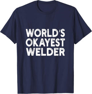 World's Okayest Welder | Welder T-Shirt - T-Shirt | Navy