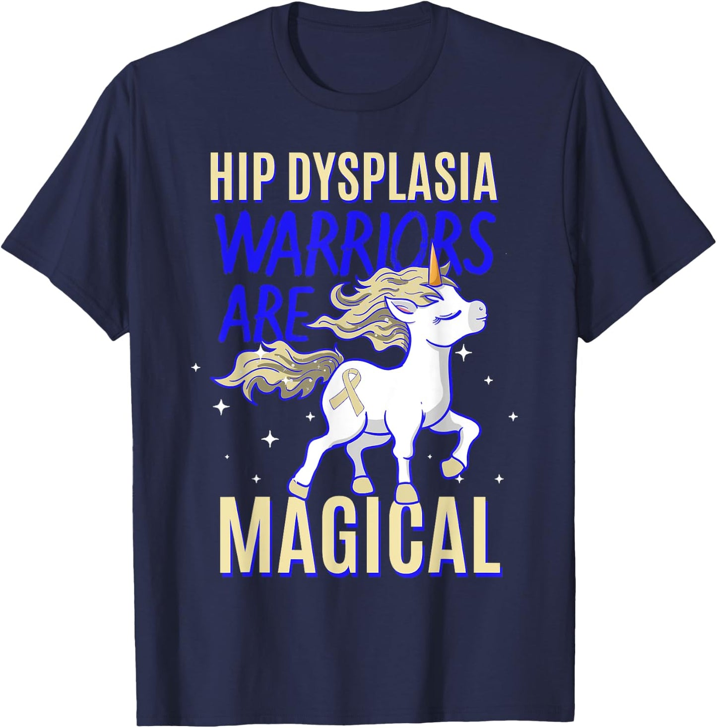Hip Dysplasia Warrior Awareness Unicorn Lover DDH Supporter T-Shirt - T-Shirt | Navy