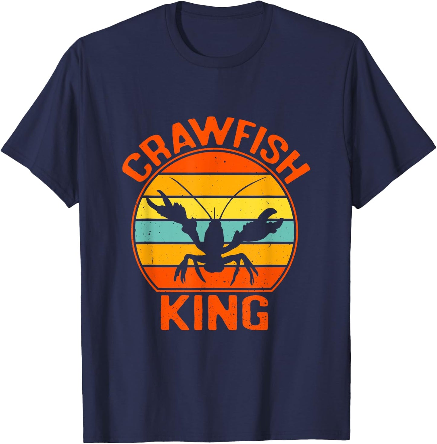 Crawfish King Seafood Boil Party Crayfish Lobster Lover T-Shirt - T-Shirt | Navy