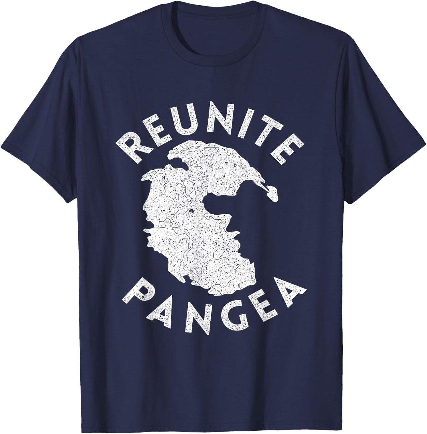 Geography Reunite Pangea Geologist Gift Geology T-Shirt - T-Shirt | Navy