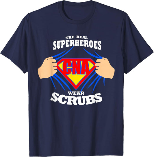Nurse The Real Superheroes Wear Scrubs CNA Nurse T-Shirt - T-Shirt | Navy